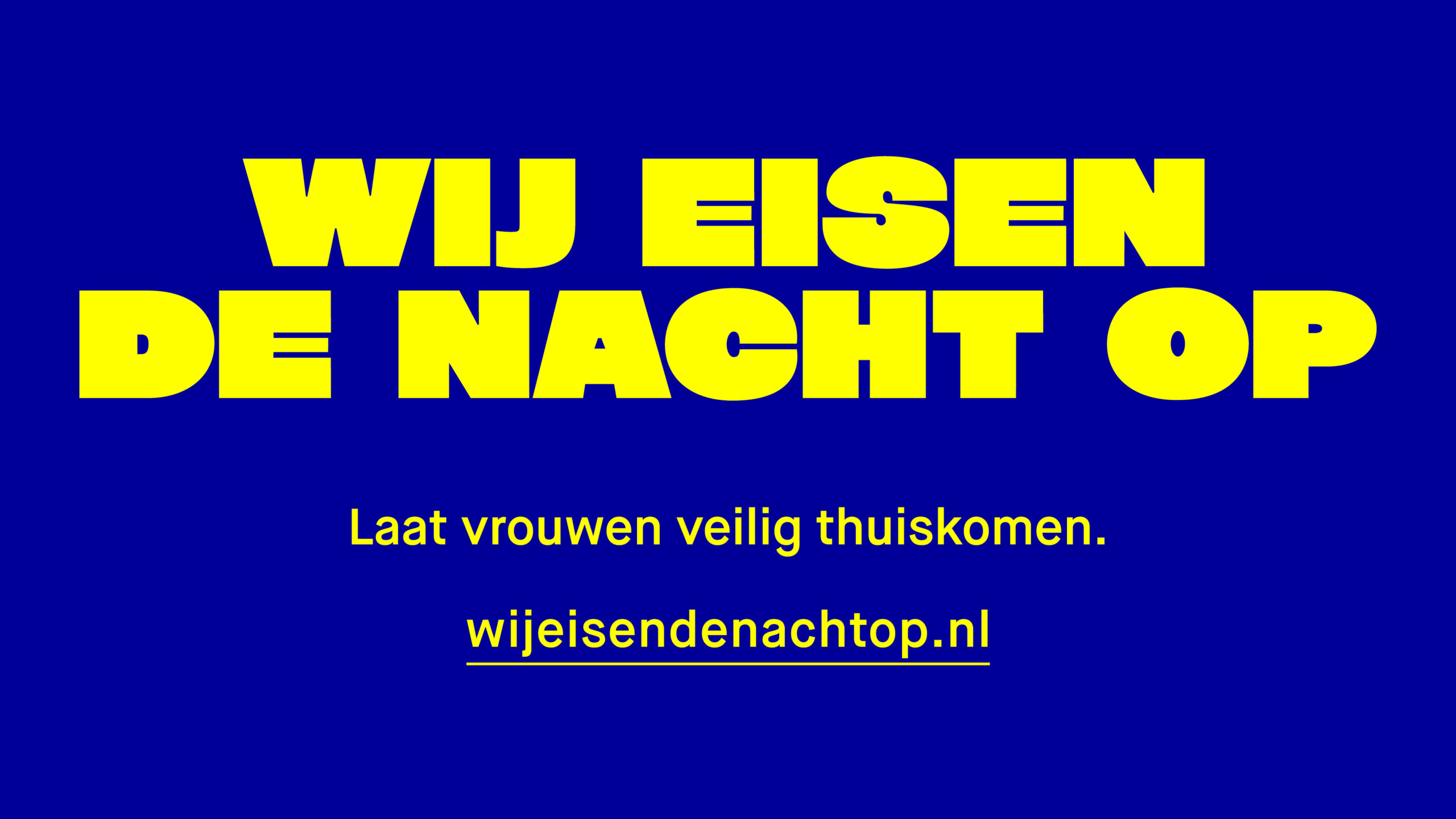 Nieuwsafbeelding voor WIJ EISEN DE NACHT OP.